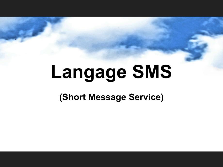 法国年轻人手机短信中的法语词汇缩写 langage_sms_第1页