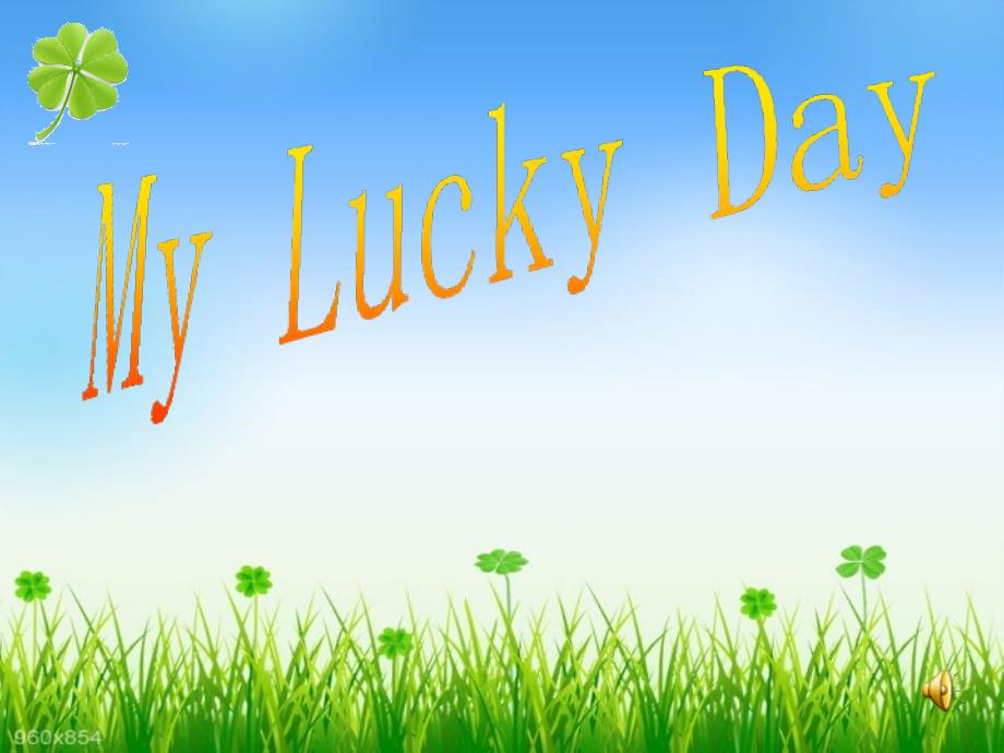 六年级下册英语课件-课外阅读-My-Lucky-Day-全国通用_第1页