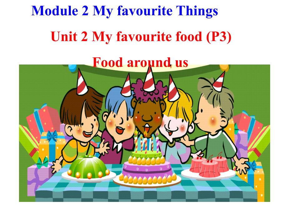 Unit2Myfavouritefood_第1页