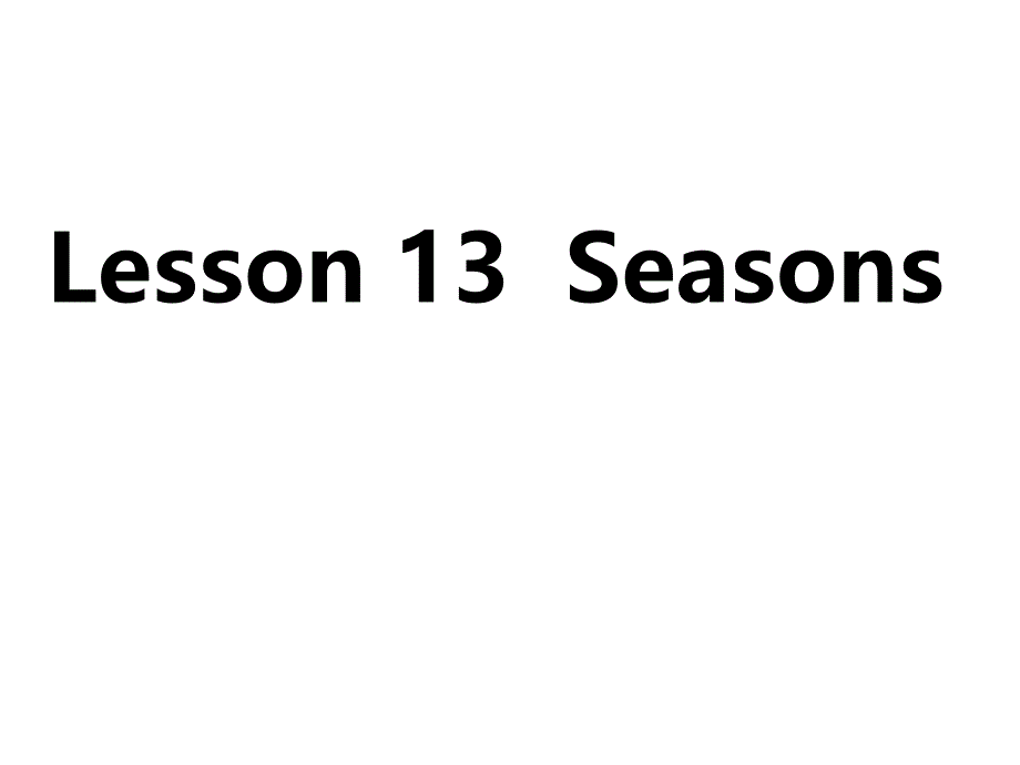 冀教版(三起)六年级上册英语《Lesson-13-Seasons》--(共14张)课件_第1页