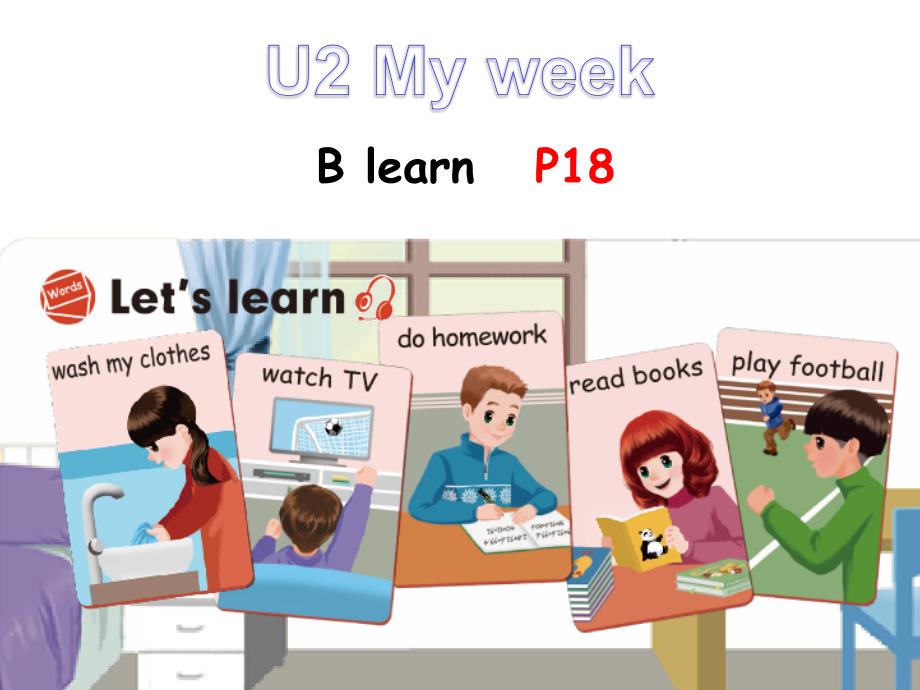 人教版小学英语五上-U2-My-week-B-Learn优秀公开课课件_第1页