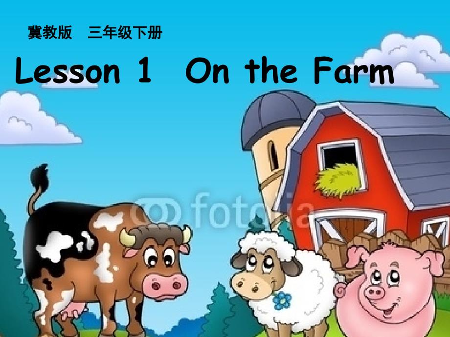 冀教版小学英语三年级下-Unit-1-Lesson-1-On-the-Farm课件_第1页