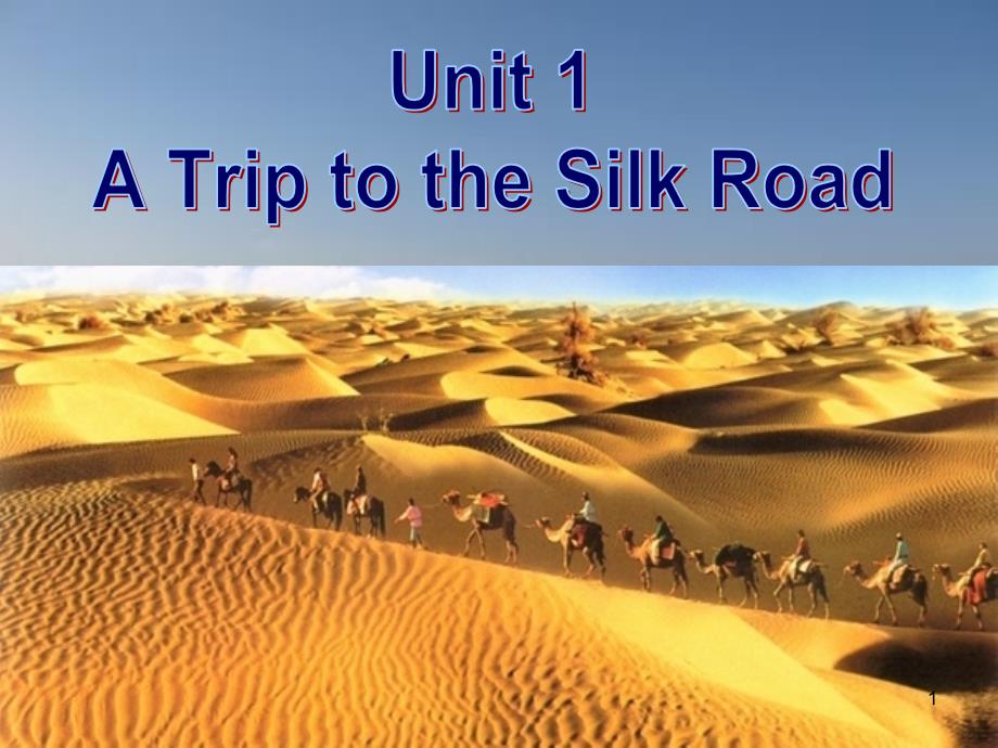 七年级英语下册 Unit 1 A Trip to the Silk Road Lesson 1 A Trip to China课件 （新版）冀教版_第1页