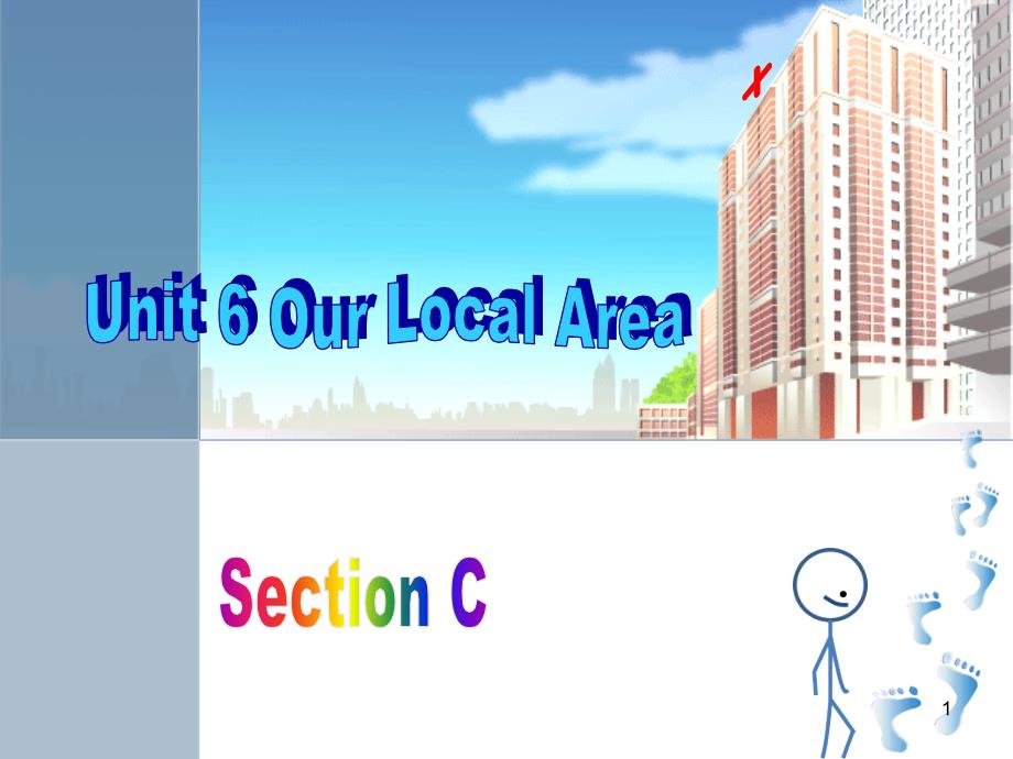 七年级英语下册 Unit 6 Our local area Topic 3 Which is the way to the hospital Section C同步课件 （新版）仁爱版_第1页