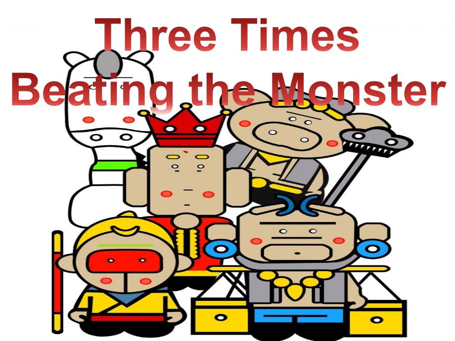 Three_Times_Beating_the_Monster三打白骨精英文改_第1页