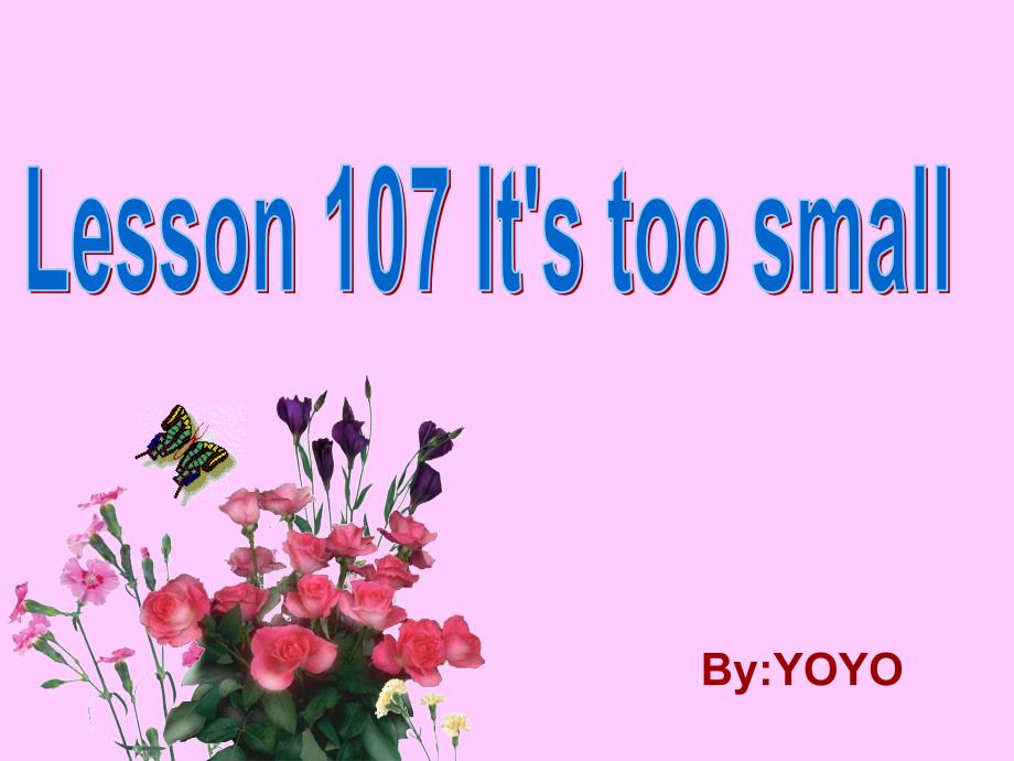 新概念英语第一册lesson_107_it_is_too_small_第1页