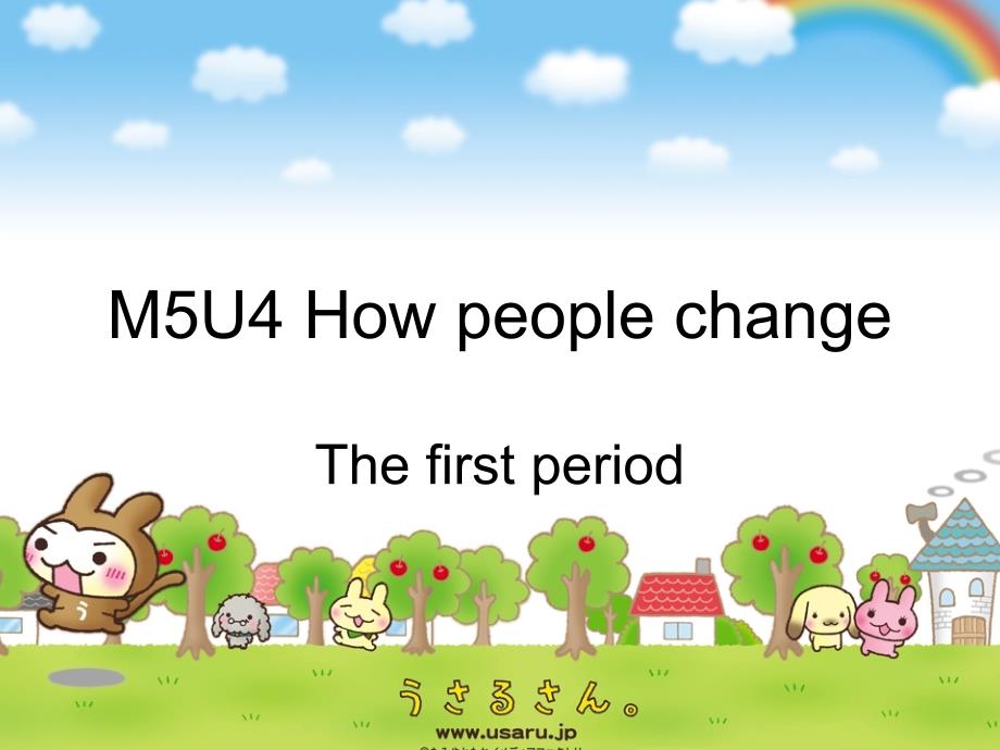 教育专题：M5U4Howpeoplechange1st_第1页