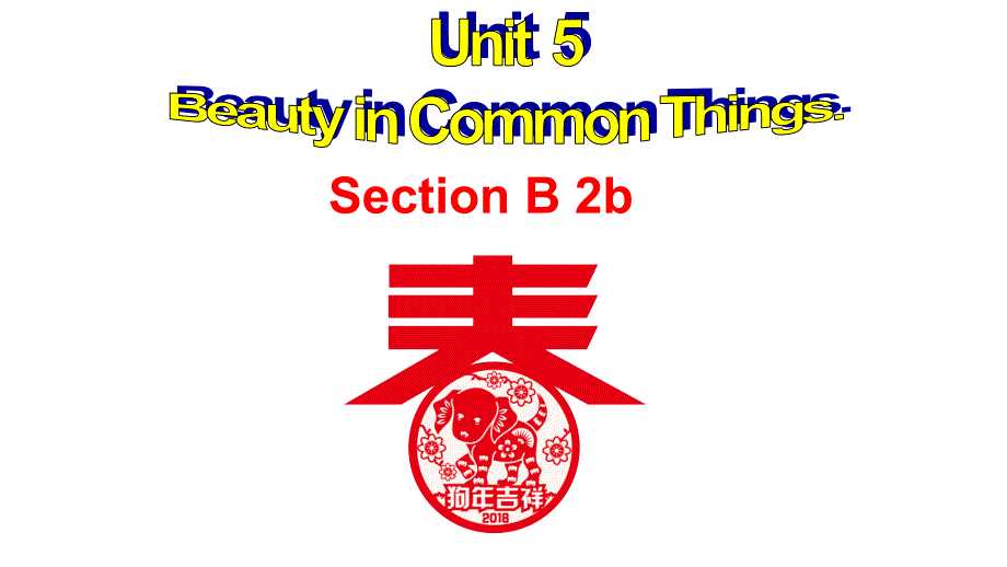 新目标人教版九年级英语《Unit-5-Beauty-in-Common-Things》(Section-B-2b)课件_第1页