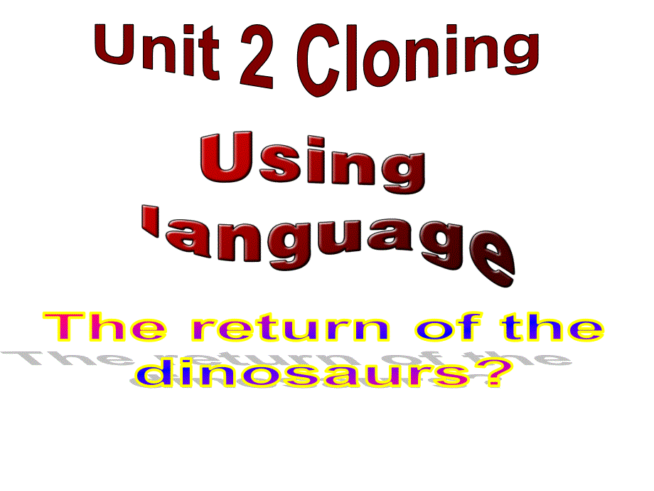 人教版高中英语选修八unit-2-cloning-Using-language-(共19张)课件_第1页