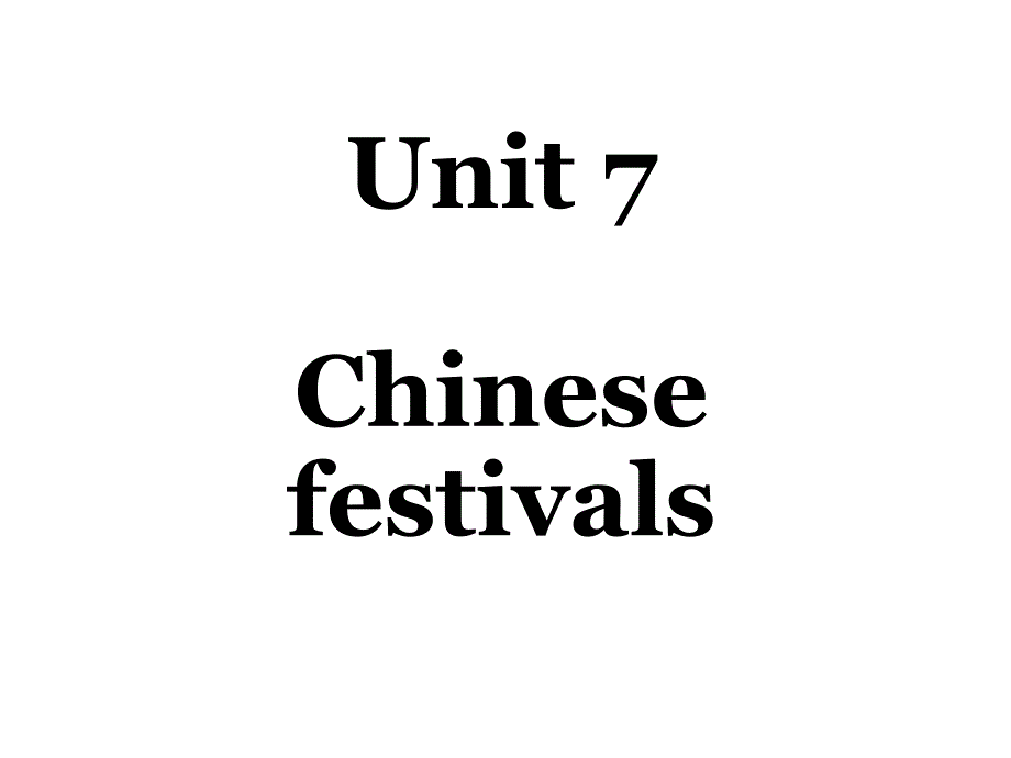 译林牛津版小学英语五年级下册Unit7-Chinese-Festival公开课课件_第1页