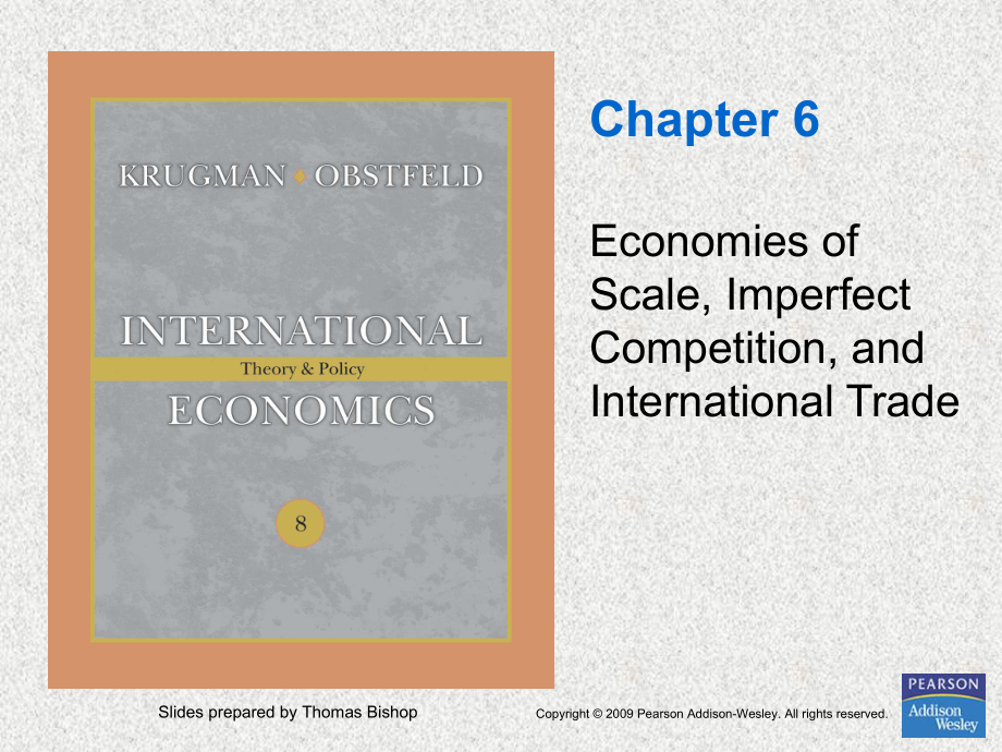 国际经济学英文课件：ch06 Economies of Scale, Imperfect Competition, and International Trade_第1页