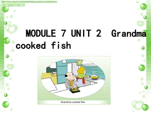 四年级英语下册课件Module7Unit2Grandmacookedfish84外研版三起