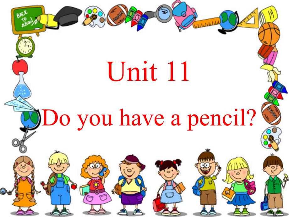 Unit-11-Do-you-have-a-pencil-.doc_第1页
