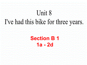 英语课件鲁教版八年级上册Unit8SectionB11a2d