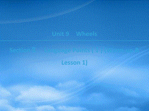 2022高中英语 Unit 9 Wheels Section Ⅱ Language Points （Ⅰ） （Warmup & Lesson 1）课件 北师大必修3