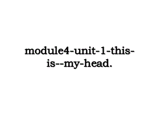 module4unit1thisismyhead