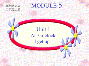 二年级上册英语课件- Module 5 Unit 1 At 7 o’clock外研社（一起）(共20张PPT)