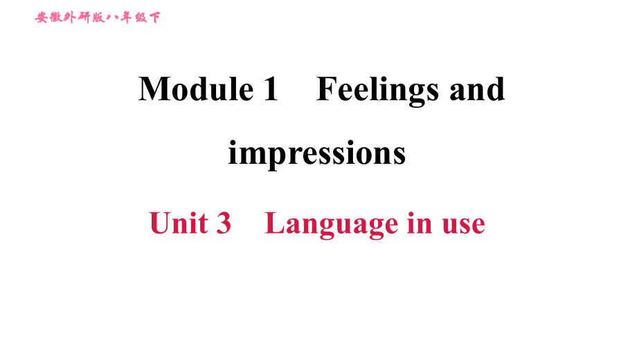 外研版八年級(jí)上冊(cè)英語(yǔ) Module1 Unit 3 Language in use 習(xí)題課件_第1頁(yè)