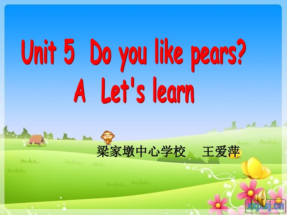 参赛201PEP小学三年级Unit5_Do_you_like_pears课件.ppt(王爱萍)_第1页