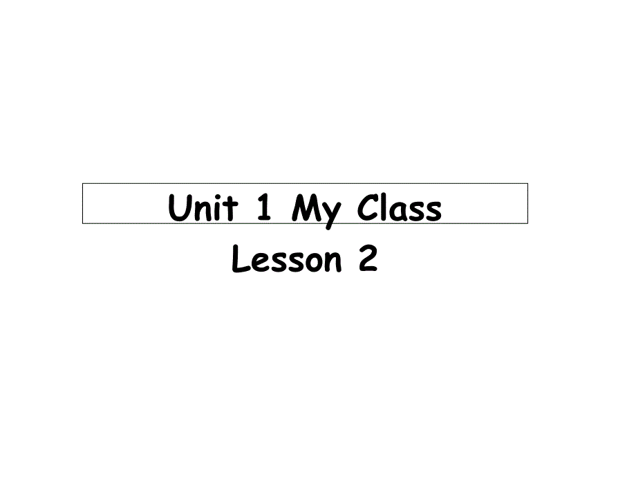 朗文少儿英语入门级Unit1MyclassLesson2_第1页