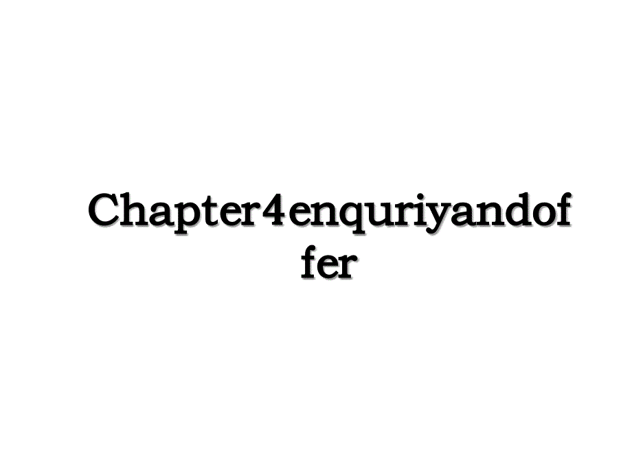 Chapter4enquriyandoffer_第1页