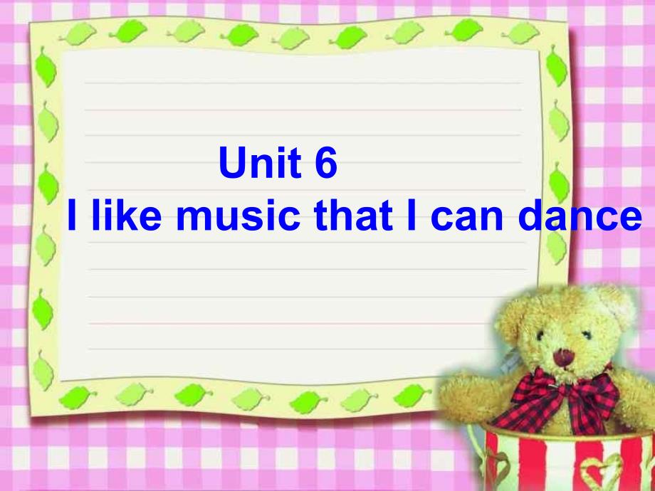 Unit6IlikemusicthatIcandanceto课件（新目标九年级）_第1页