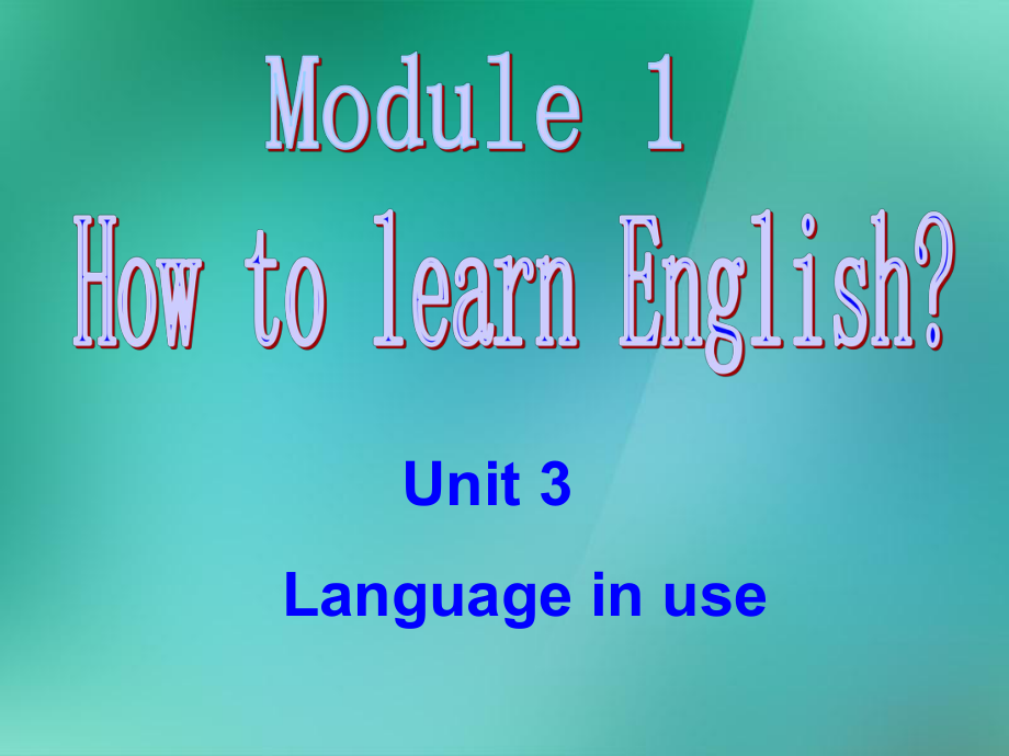 八年級英語上冊 Module 1 How to learn English Unit 3 Language in use課件1_第1頁