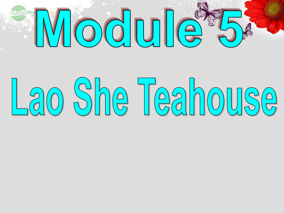 八年級英語上冊 Module 5 Lao She Teahouse Unit 3 Language in use課件2_第1頁