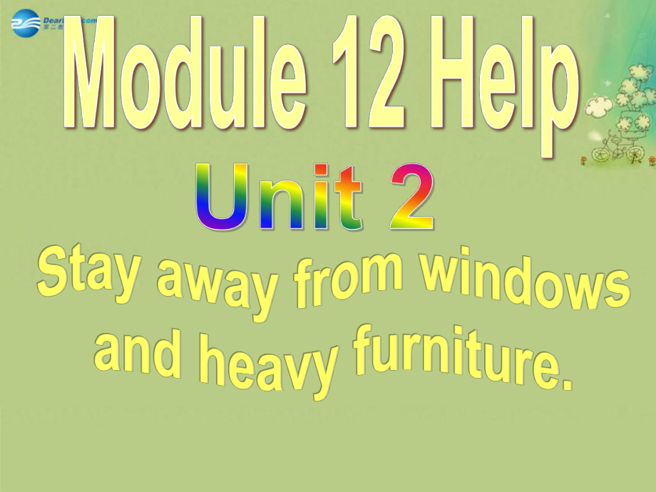 八年級英語上冊 Module 12 Unit 2 Stay away from windows and heavy furniture課件_第1頁