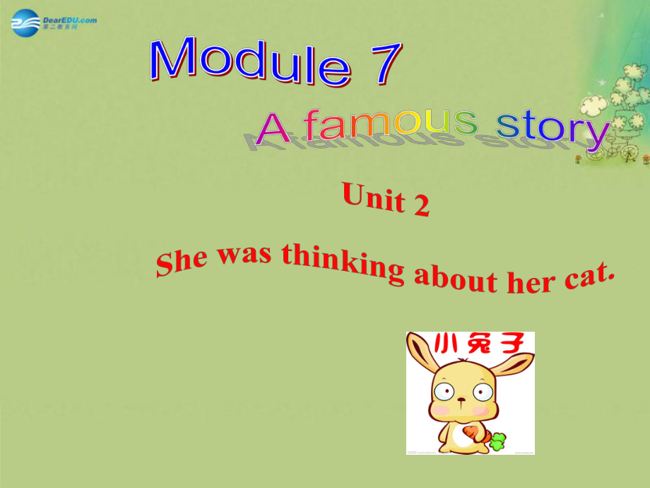 八年級英語上冊 Module 7 Unit 2 She was thinking about her cat課件_第1頁