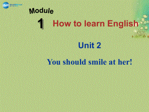 八年級英語上冊 Module 1 Unit 2 You should smile at her課件 (1)