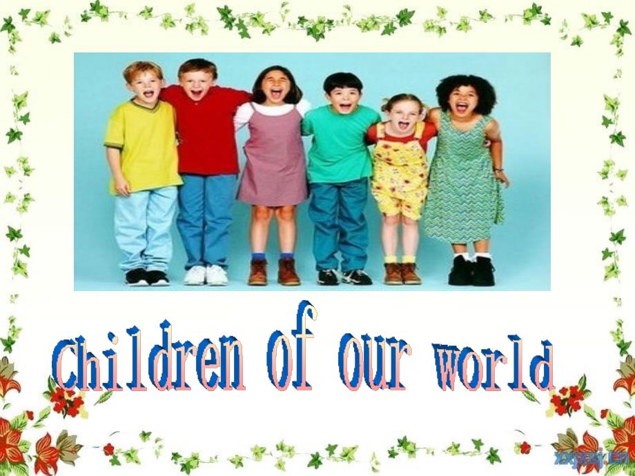 六年级Unit6-Children-of-our-world_第1页