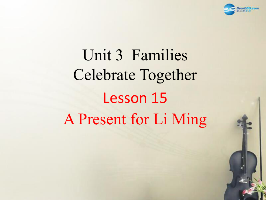 冀教初中英語八上《Unit 3 Families Celebrate Together》PPT課件 (1)_第1頁