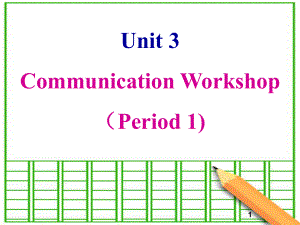 北师大版八年级英语上册课件：Unit 3 Faster,Higher,Stronger Communication Workshop 第1课时
