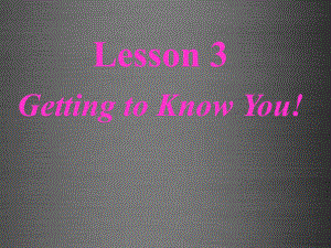 冀教初中英語(yǔ)八上《Lesson 3 Getting to Know You!》PPT課件 (3)