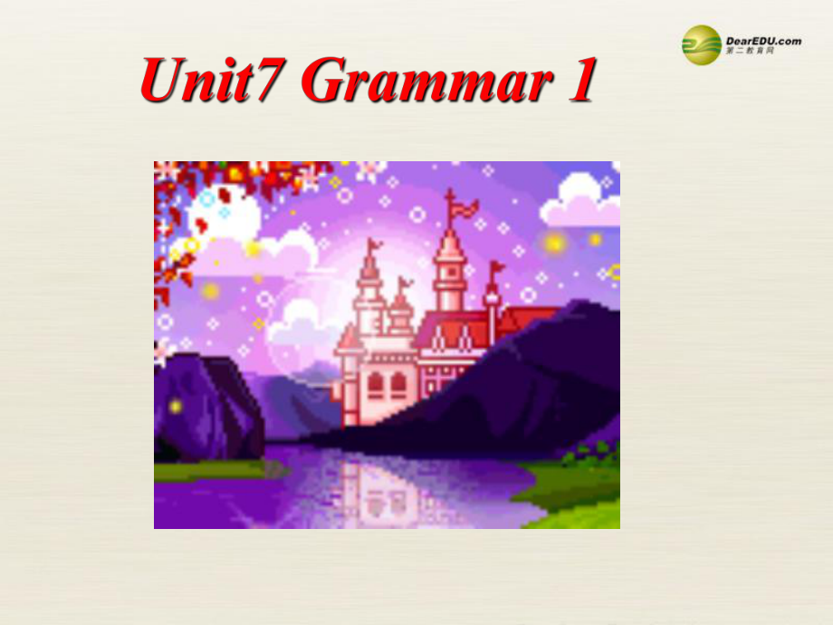 八年級英語下冊 8B Unit7 International charities Grammar1課件_第1頁