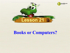 冀教初中英語(yǔ)八下《Lesson 21 Books or Computers》PPT課件 (3)