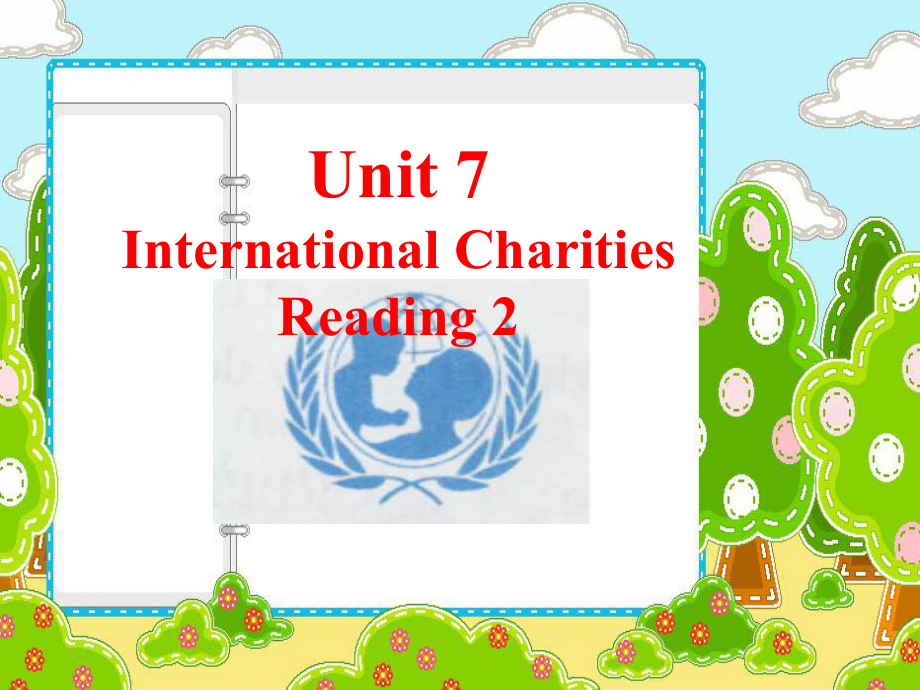 八年级英语下册 Unit 7 International Charities Reading 2课件_第1页
