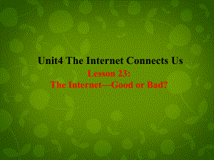 冀教初中英語八下《Lesson 23 The Internet--Good or Bad》PPT課件 (2)