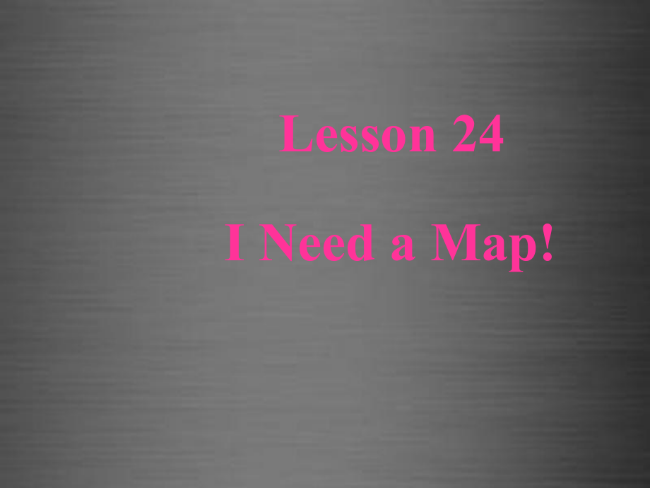 冀教初中英語(yǔ)八上《Lesson 24 I Need a Map!》PPT課件 (3)_第1頁(yè)