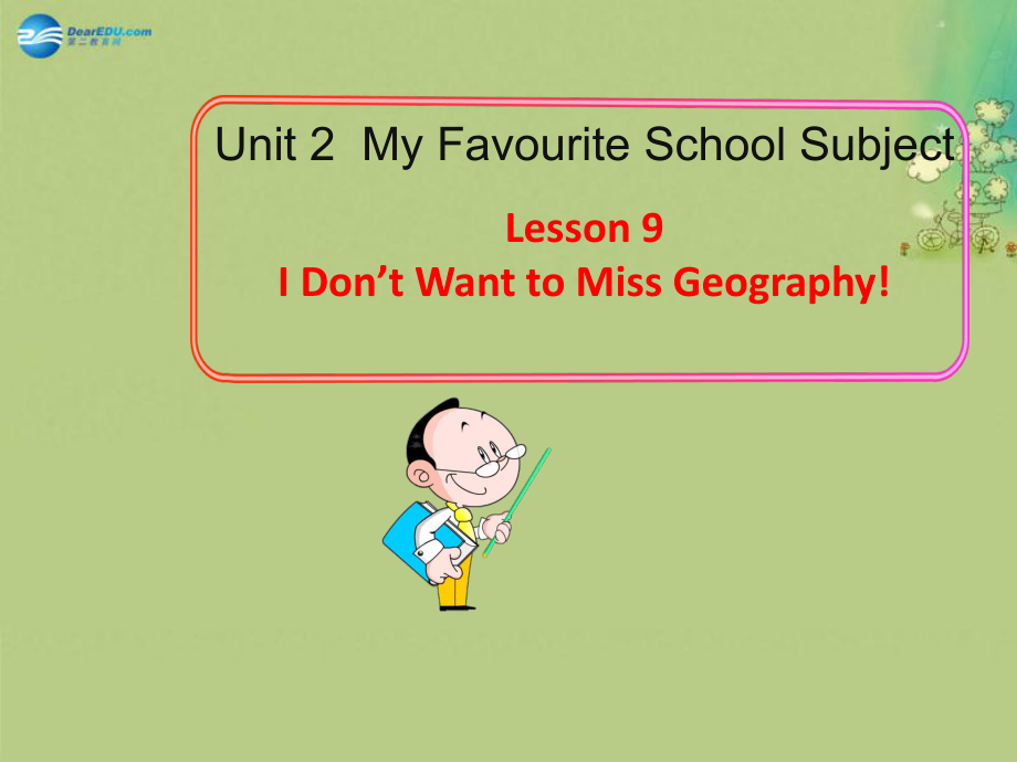 冀教初中英語八上《Lesson 9 I Don’t Want to Miss Geography !》PPT課件 (1)_第1頁