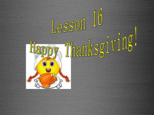 冀教初中英語八上《Lesson 16 Happy Thanksgiving!》PPT課件 (2)