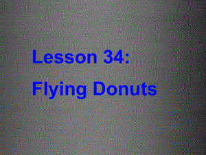 冀教初中英語八上《Lesson 34 Flying Donuts》PPT課件 (2)