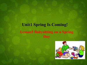 冀教初中英語(yǔ)八下《Lesson 5 Babysitting on a Spring Day》PPT課件 (2)