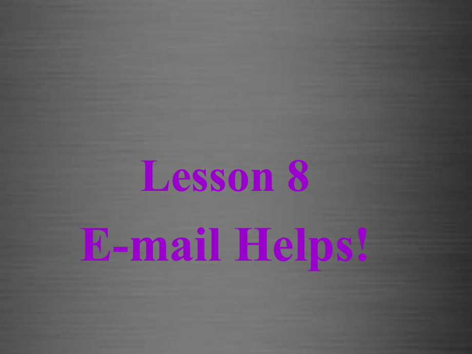 冀教初中英語八上《Lesson 8 E-mail!》PPT課件 (3)_第1頁