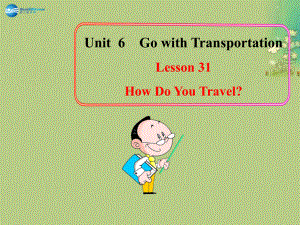 冀教初中英語八上《Lesson 31 How Do You Travel 》PPT課件 (1)