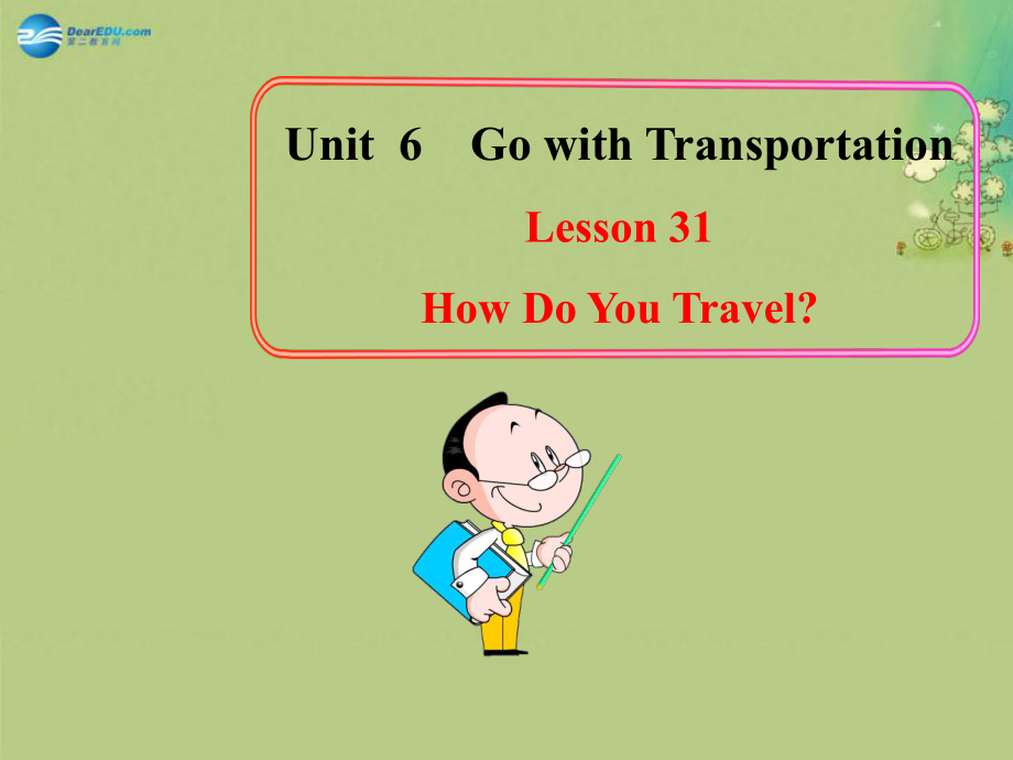 冀教初中英語八上《Lesson 31 How Do You Travel 》PPT課件 (1)_第1頁