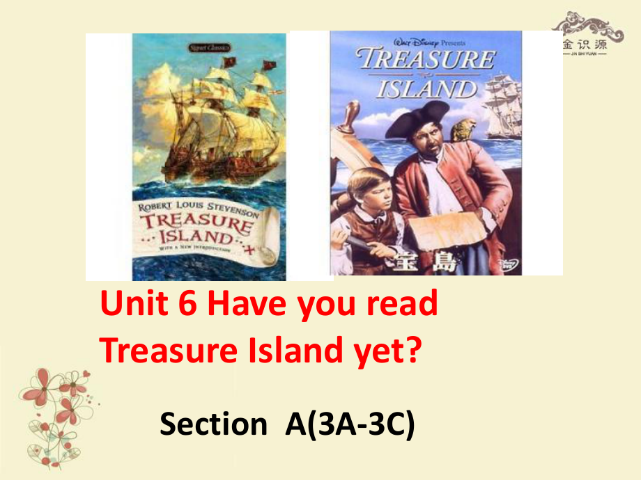 八年级英语上册 Unit 6 Have you read Treasure Island yet（第2课时）课件_第1页