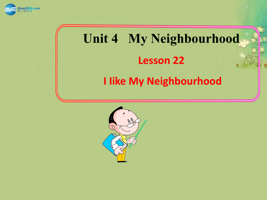 冀教初中英語八上《Lesson 22 I Like My Neighbourhood》PPT課件 (1)_第1頁