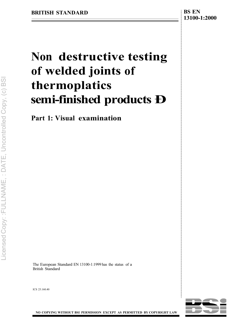 【BS英國(guó)標(biāo)準(zhǔn)】BS EN 1310012000 Non destructive testing of welded joints of thermoplastics semifi_第1頁(yè)